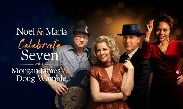 Noel & Maria Celebrate Seven, ft. Morgan James & Doug Wamble event image from Neighborhood calendars.