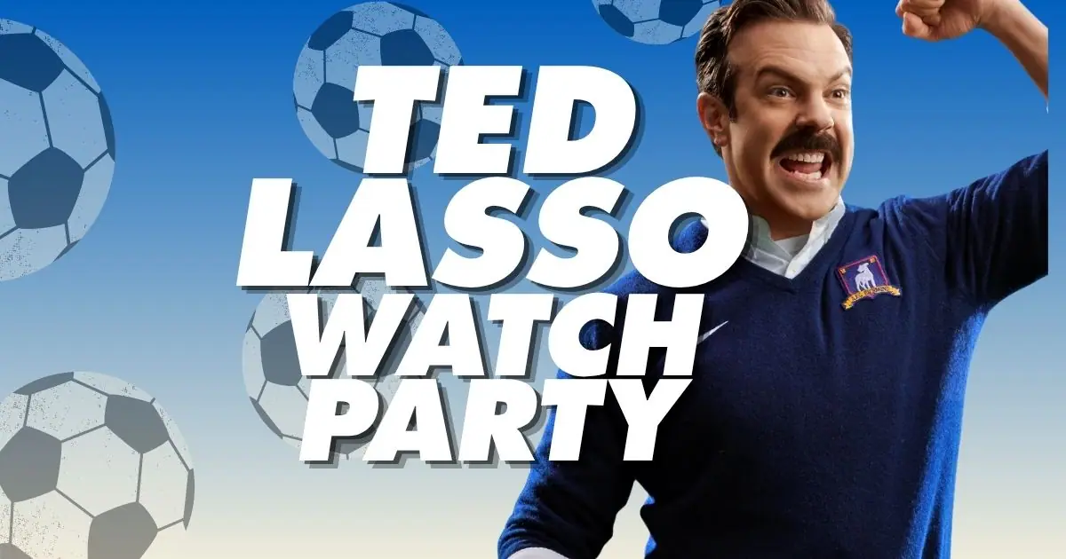 Ted Lasso Watch Party event image from Food, drink + market calendars.