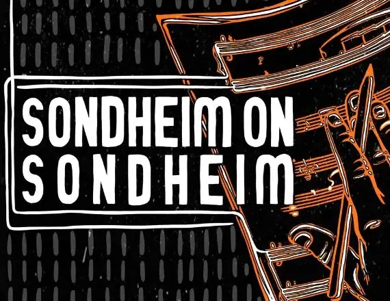 Sondheim on Sondheim event image from Blumenthal Arts / CarolinaTix.