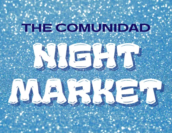 The Comunidad Night Market event image from Blumenthal Arts / CarolinaTix.