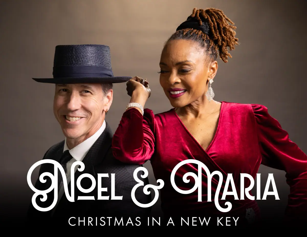 Noel & Maria: Christmas in a New Key event image from Blumenthal Arts / CarolinaTix.